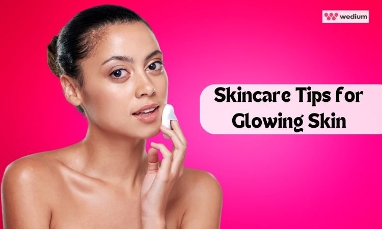 skincare tips for glowing skin