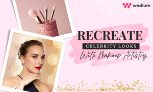 Recreate Celebrity Looks With Makeup Artistry