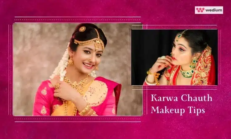 karwa chauth makeup tips